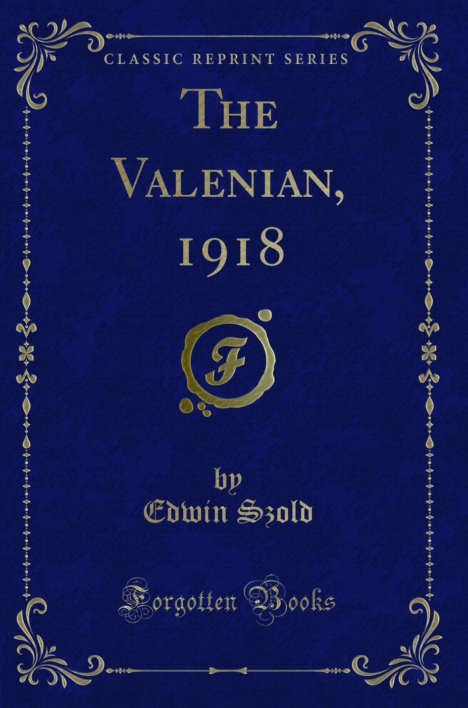 The Valenian, 1918 (Classic Reprint)