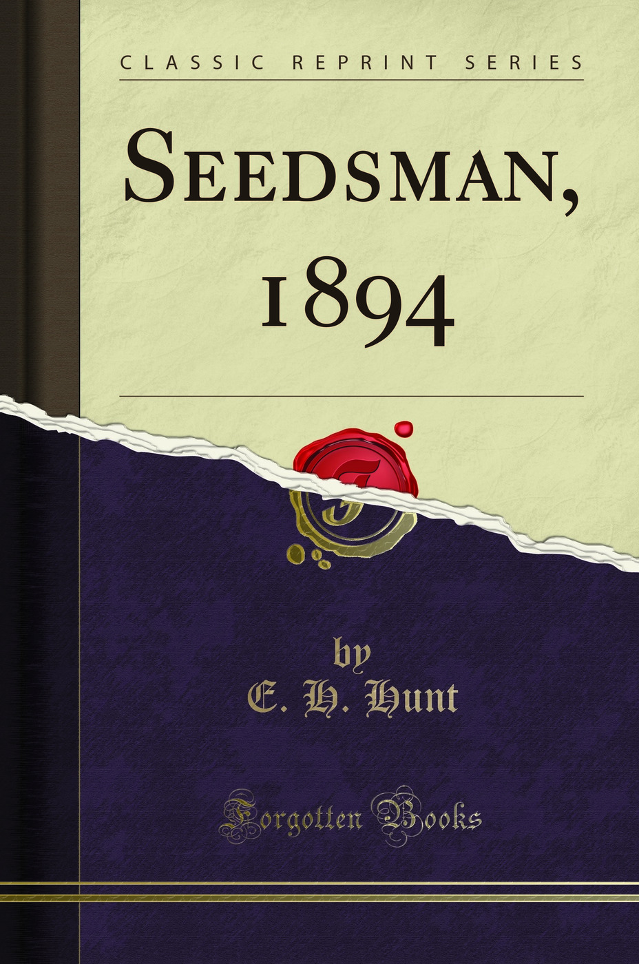 Seedsman, 1894 (Classic Reprint)