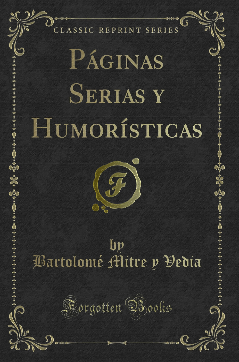 Páginas Serias y Humorísticas (Classic Reprint)