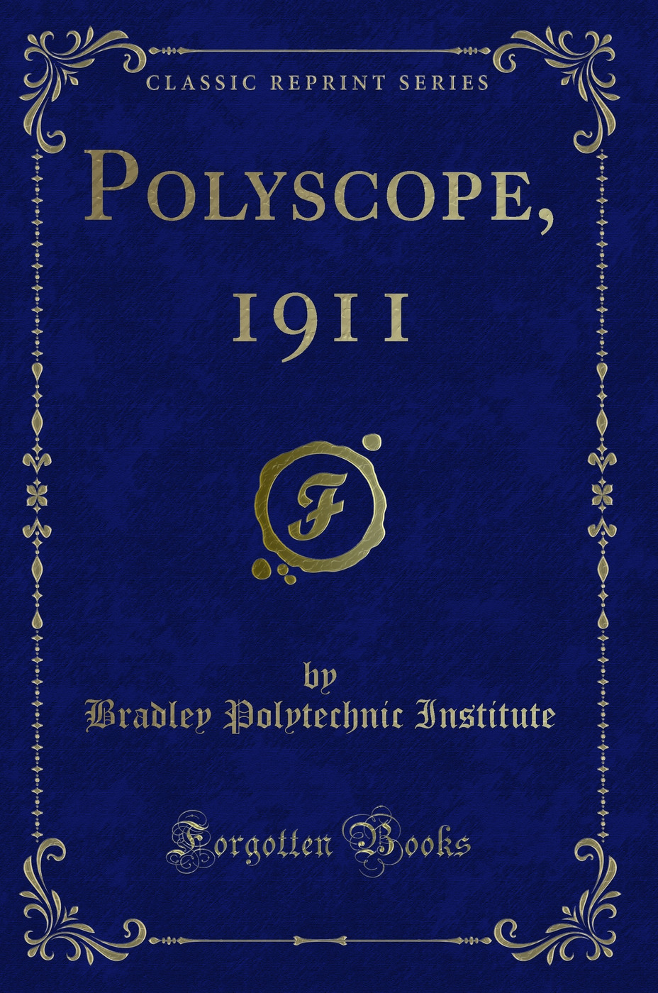 Polyscope, 1911 (Classic Reprint)
