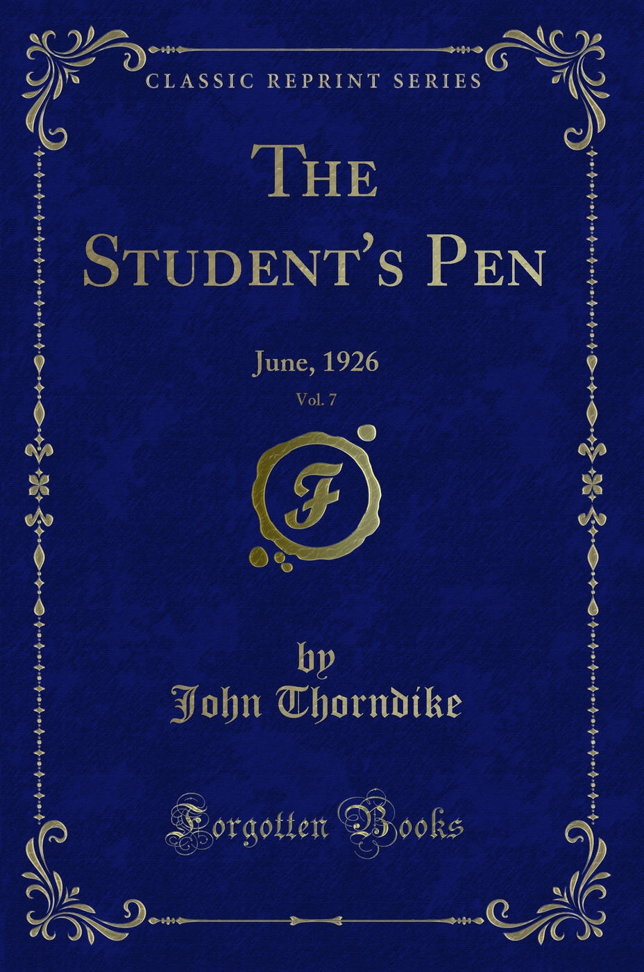 The Student's Pen, Vol. 7: June, 1926 (Classic Reprint)