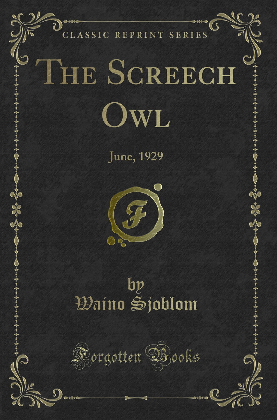 The Screech Owl: June, 1929 (Classic Reprint)