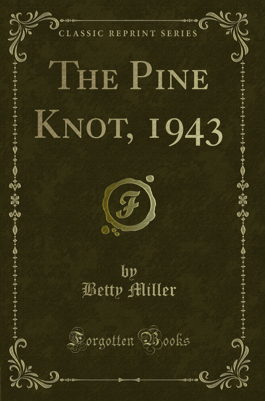 The Pine Knot, 1943 (Classic Reprint)