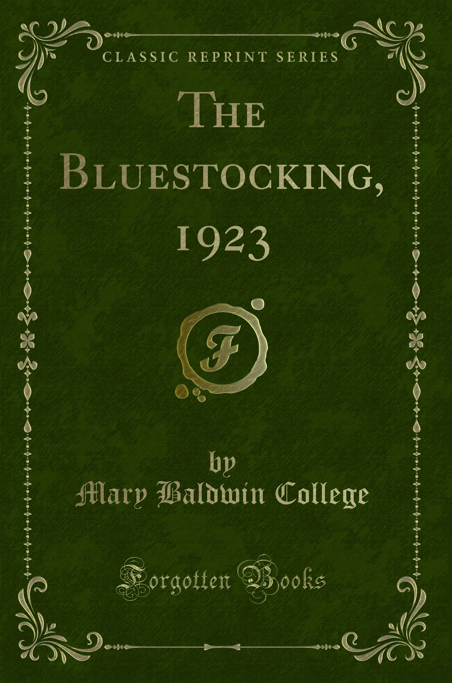 The Bluestocking, 1923 (Classic Reprint)