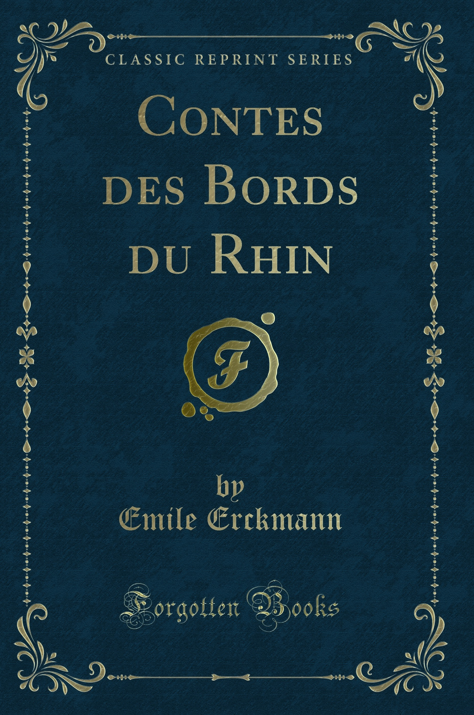 Contes des Bords du Rhin (Classic Reprint)