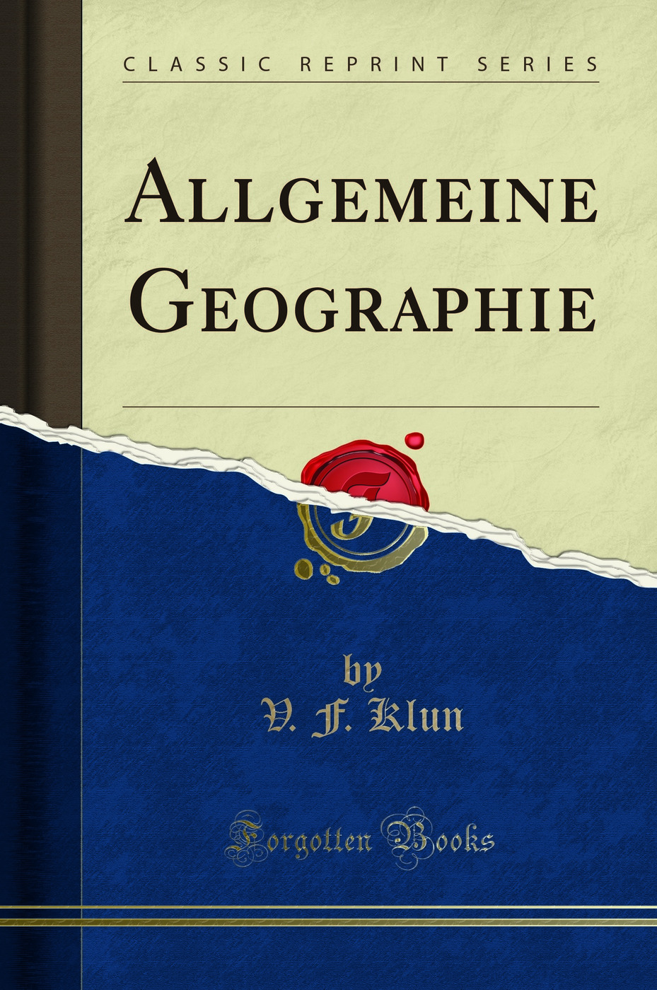Allgemeine Geographie (Classic Reprint)