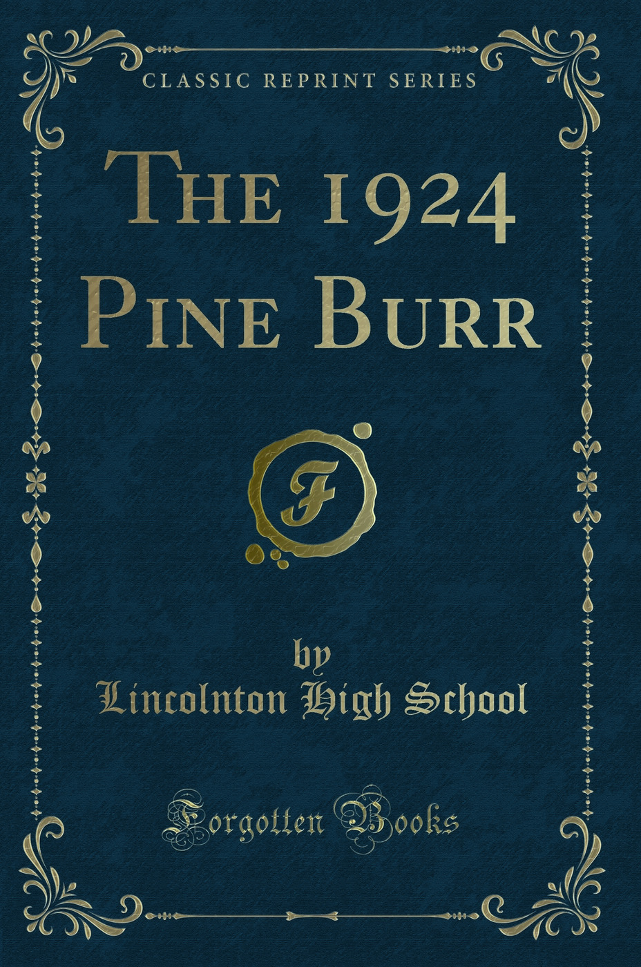 The 1924 Pine Burr (Classic Reprint)