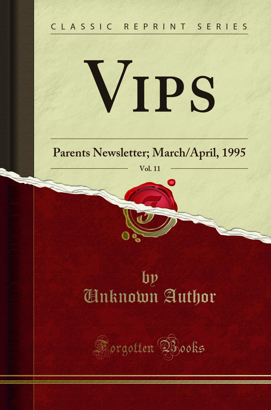 Vips, Vol. 11: Parents Newsletter; March/April, 1995 (Classic Reprint)