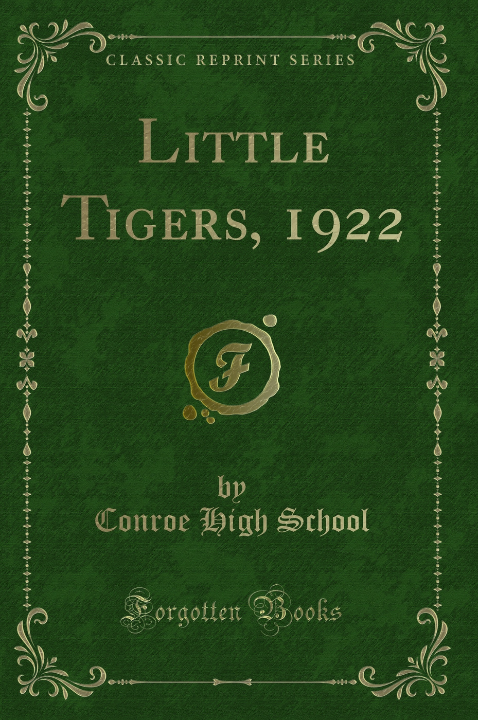 Little Tigers, 1922 (Classic Reprint)