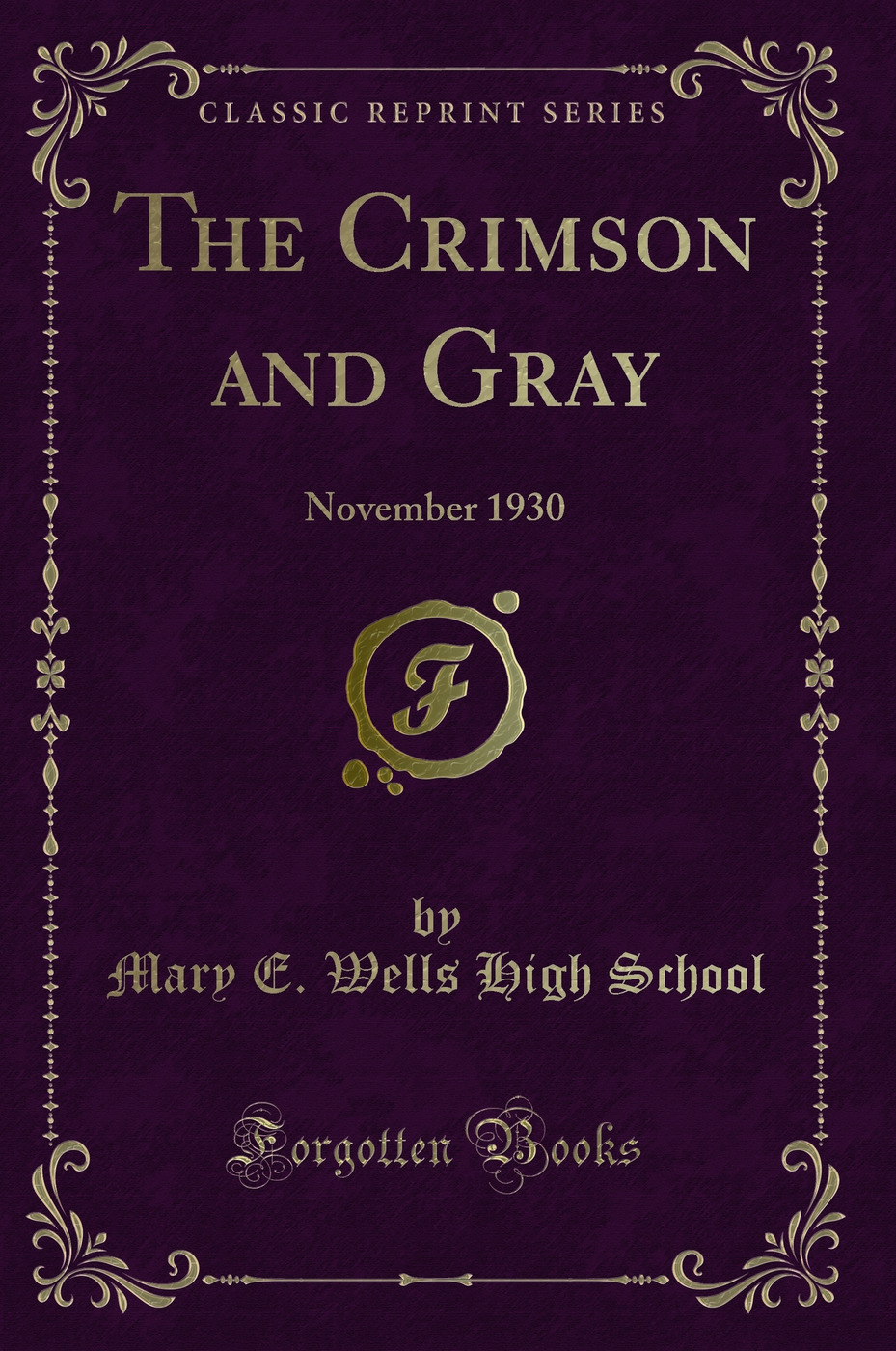 The Crimson and Gray: November 1930 (Classic Reprint)
