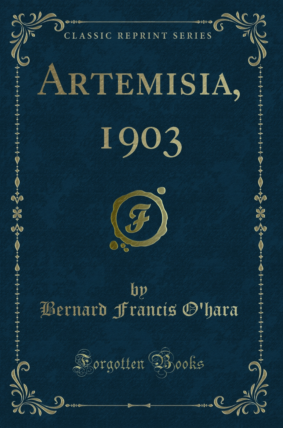 Artemisia, 1903 (Classic Reprint)