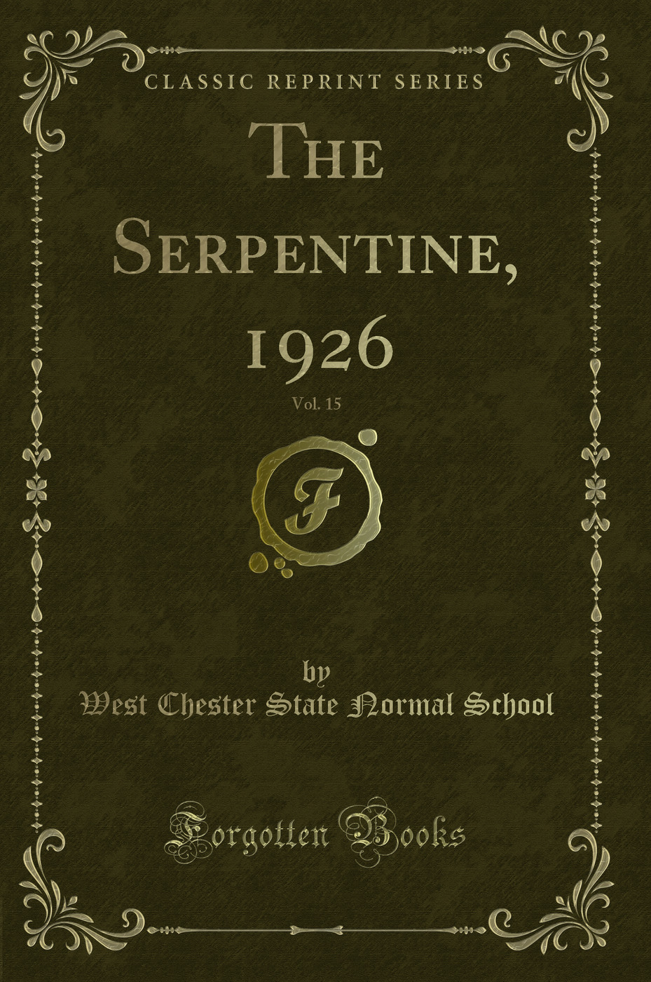 The Serpentine, 1926, Vol. 15 (Classic Reprint)