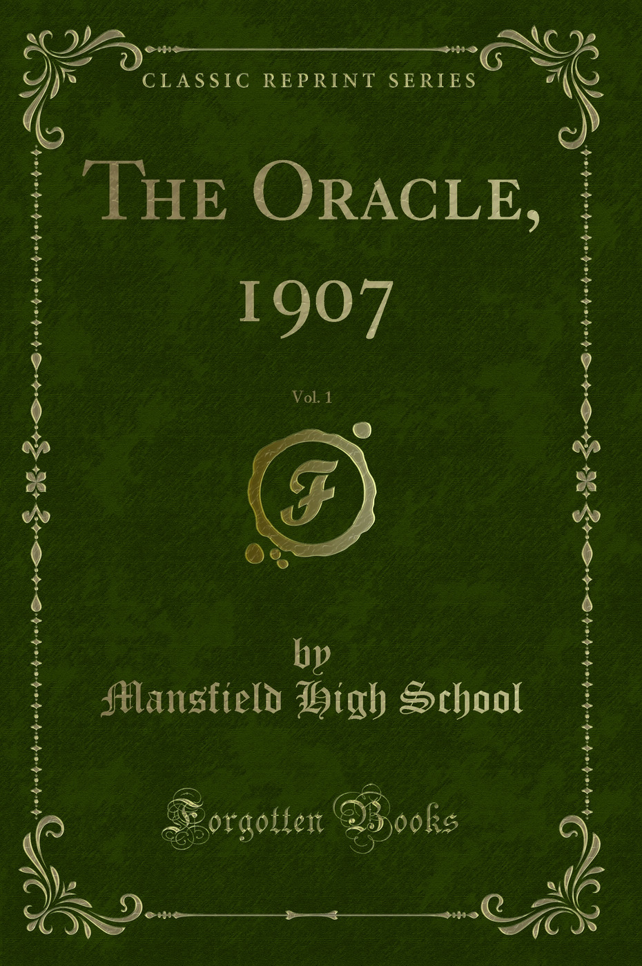 The Oracle, 1907, Vol. 1 (Classic Reprint)