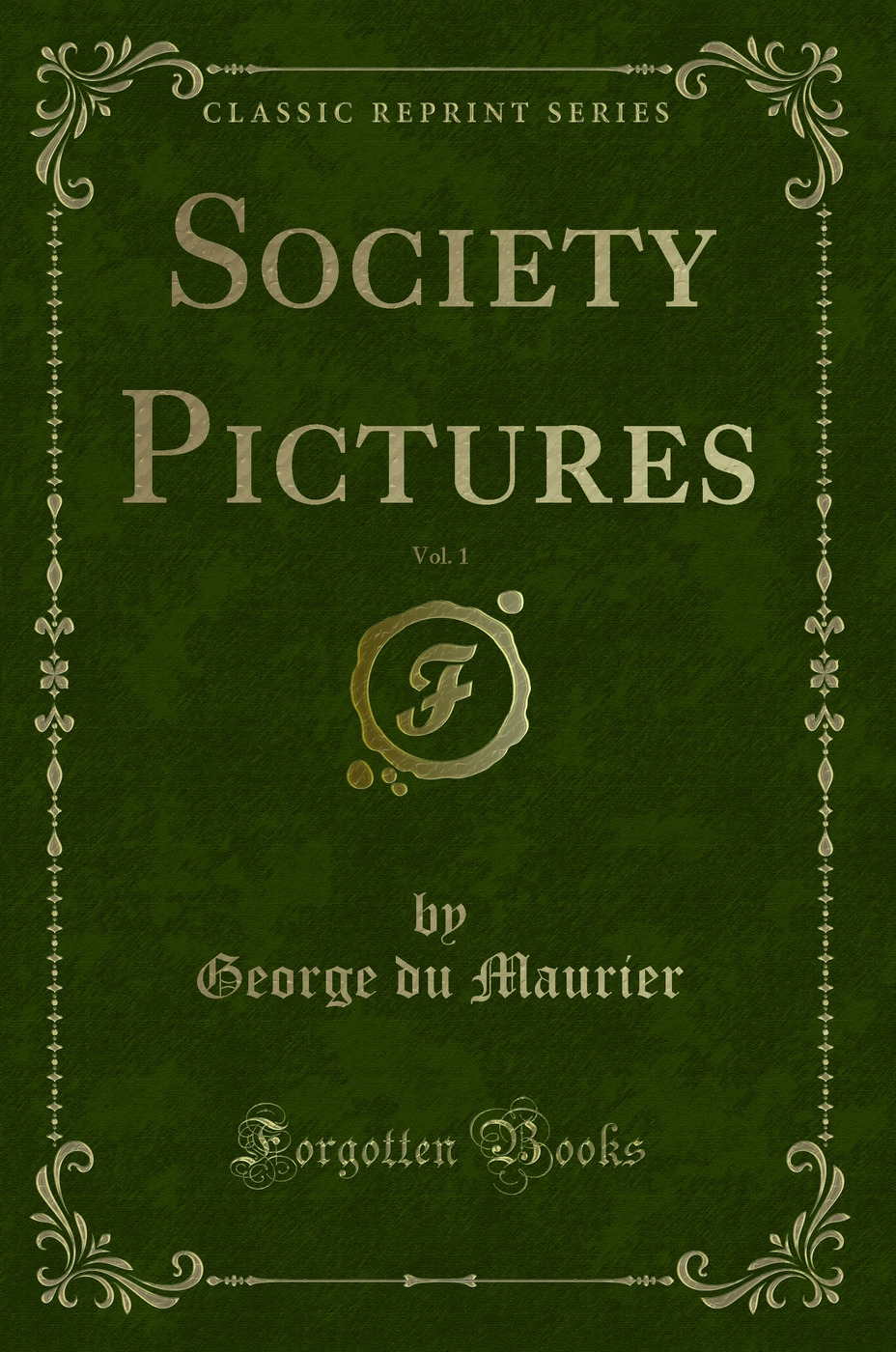 Society Pictures, Vol. 1 (Classic Reprint)