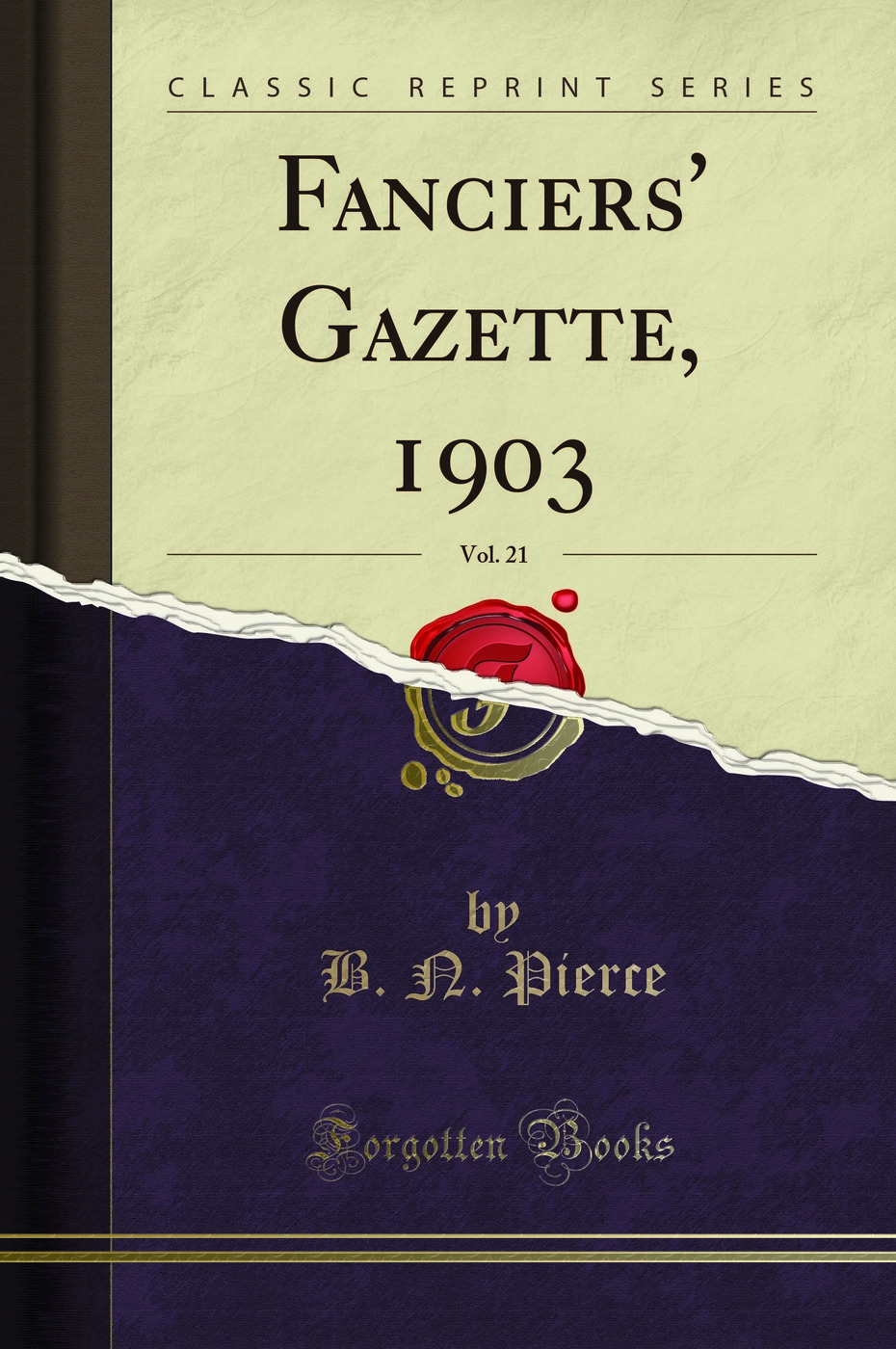 Fanciers' Gazette, 1903, Vol. 21 (Classic Reprint)