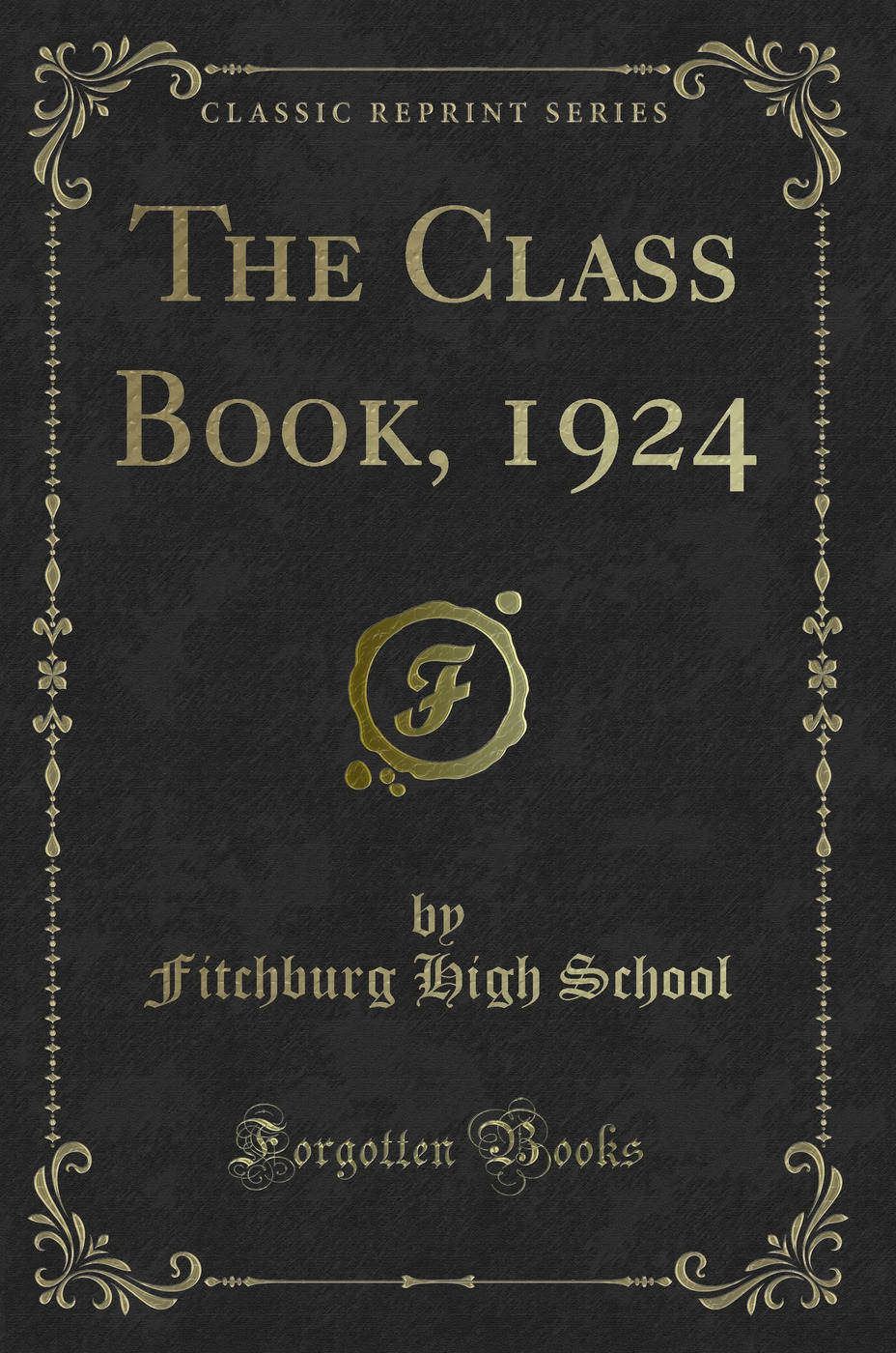 The Class Book, 1924 (Classic Reprint)