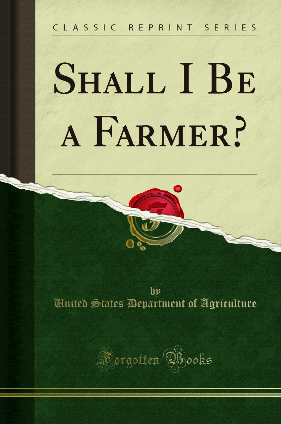 Shall I Be a Farmer? (Classic Reprint)