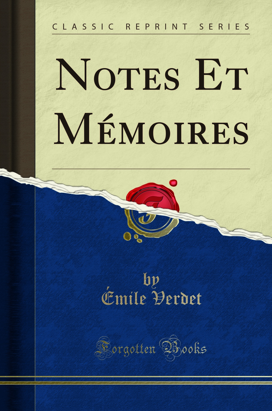 Notes Et Mémoires (Classic Reprint)