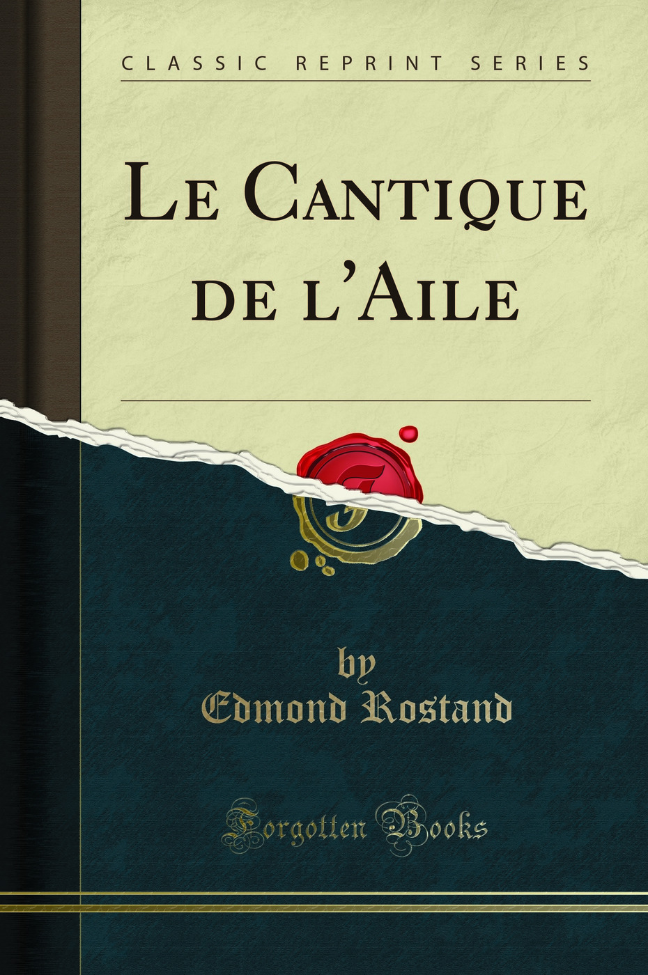 Le Cantique de l'Aile (Classic Reprint)
