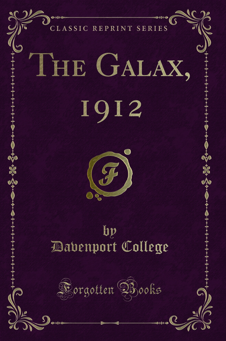 The Galax, 1912 (Classic Reprint)