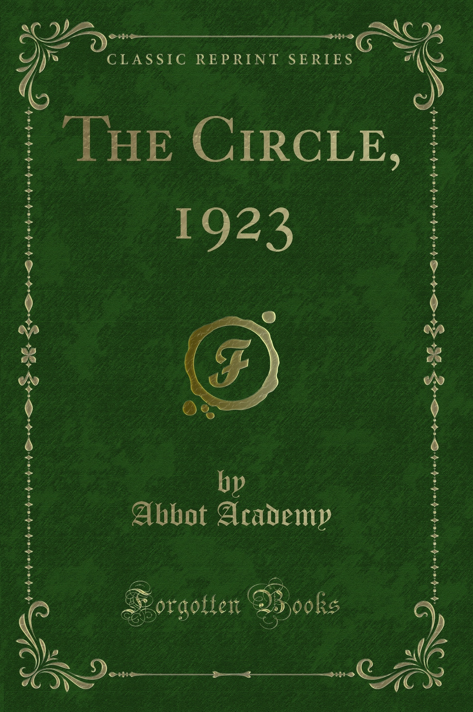 The Circle, 1923 (Classic Reprint)