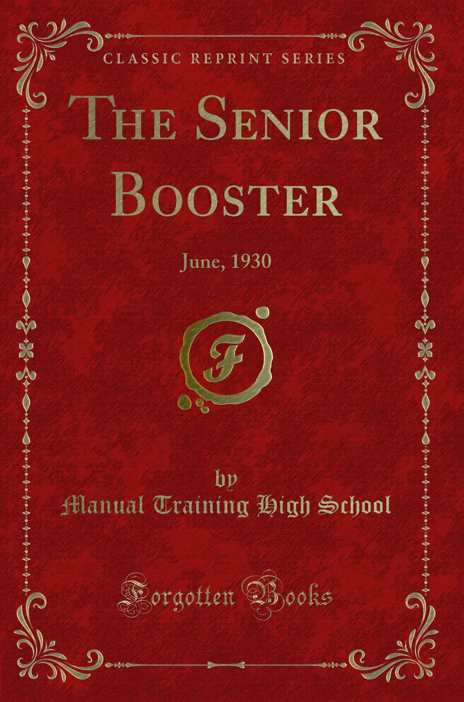 The Senior Booster: June, 1930 (Classic Reprint)