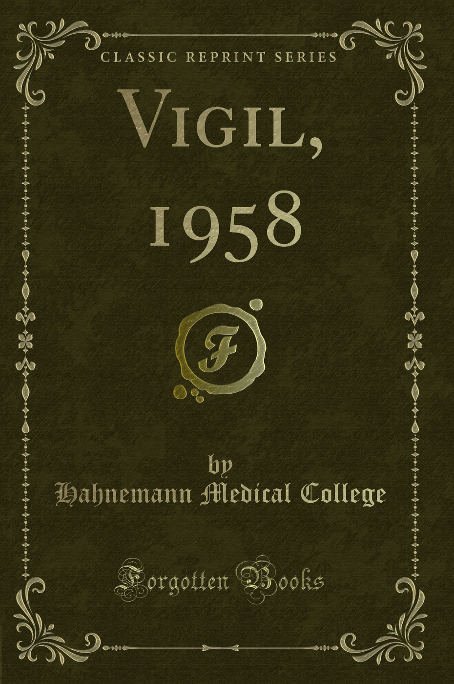 Vigil, 1958 (Classic Reprint)
