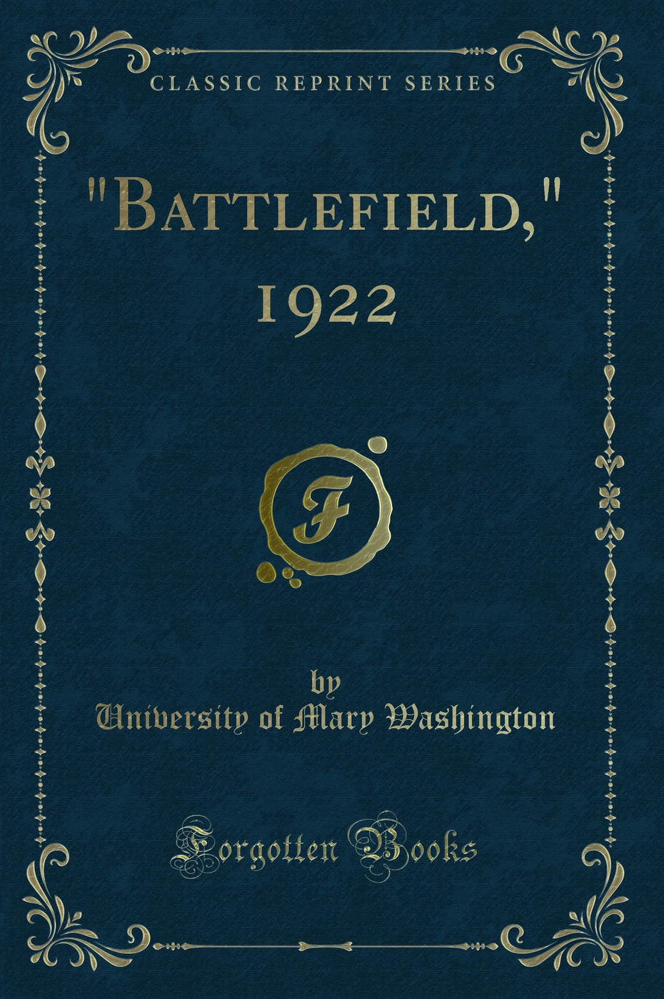 Battlefield, 1922 (Classic Reprint)