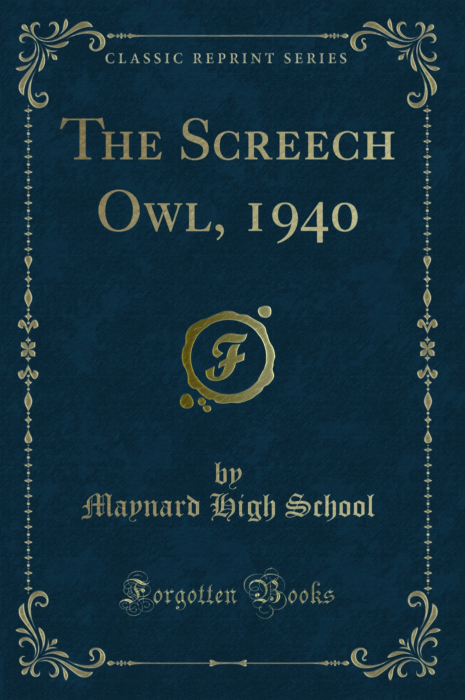 The Screech Owl, 1940 (Classic Reprint)