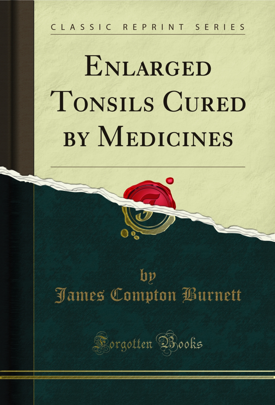 Enlarged Tonsils Cured by Medicines (Classic Reprint)