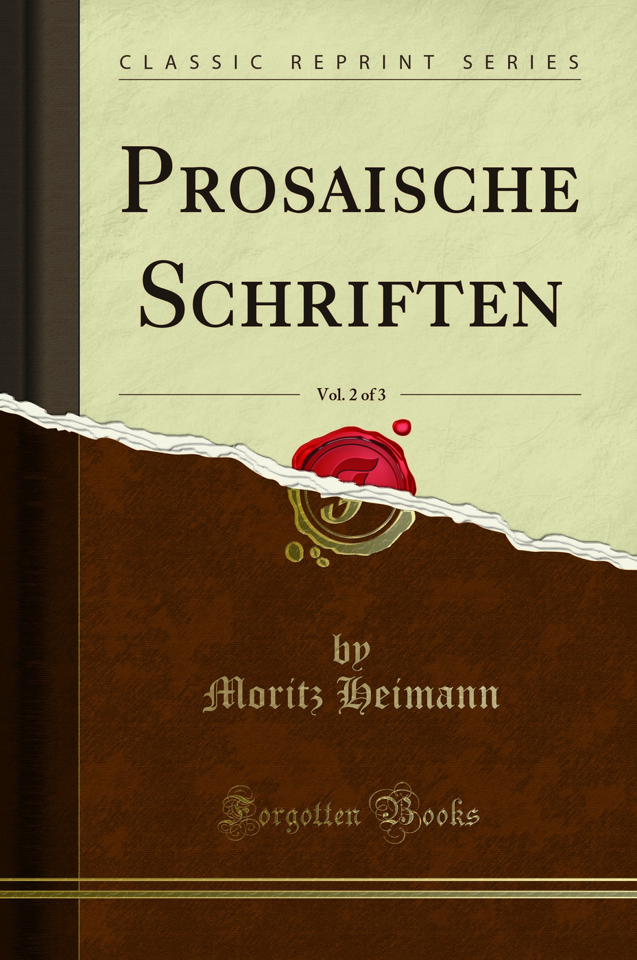 Prosaische Schriften, Vol. 2 of 3 (Classic Reprint)