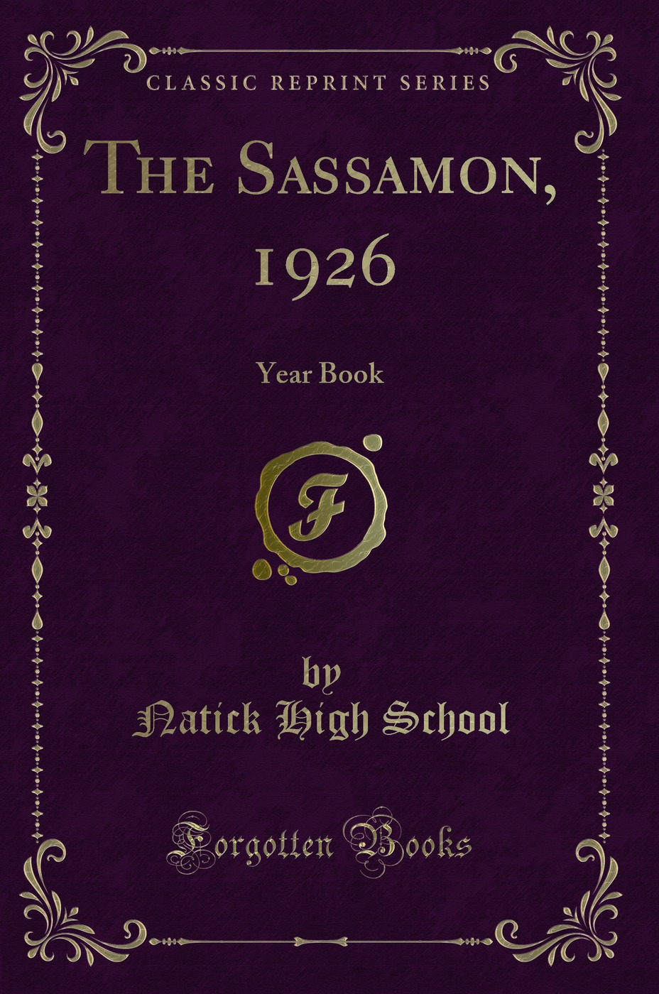 The Sassamon, 1926: Year Book (Classic Reprint)