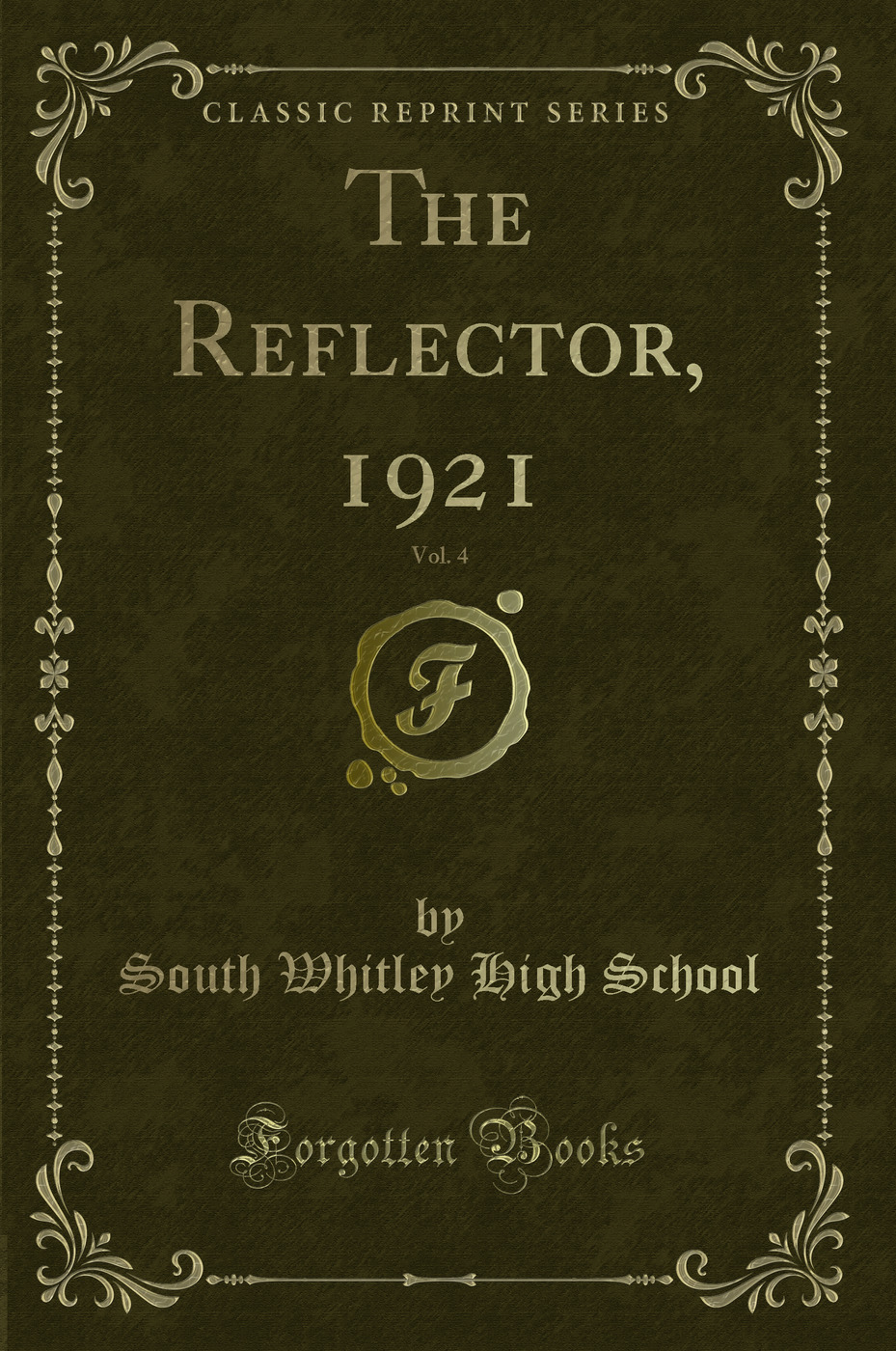 The Reflector, 1921, Vol. 4 (Classic Reprint)