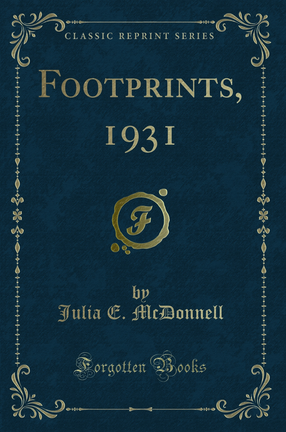 Footprints, 1931 (Classic Reprint)