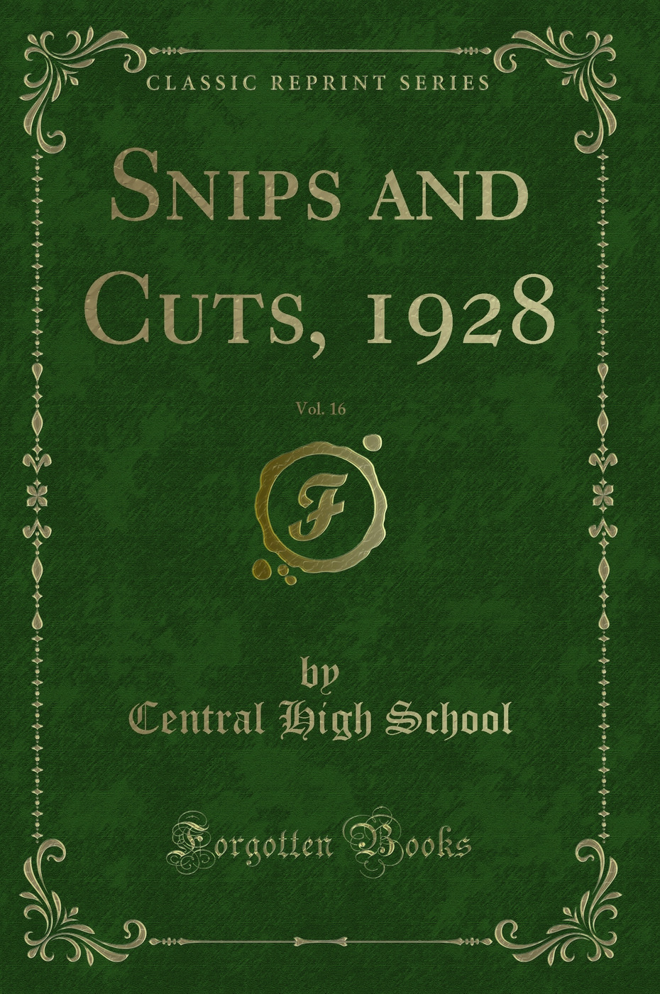 Snips and Cuts, 1928, Vol. 16 (Classic Reprint)