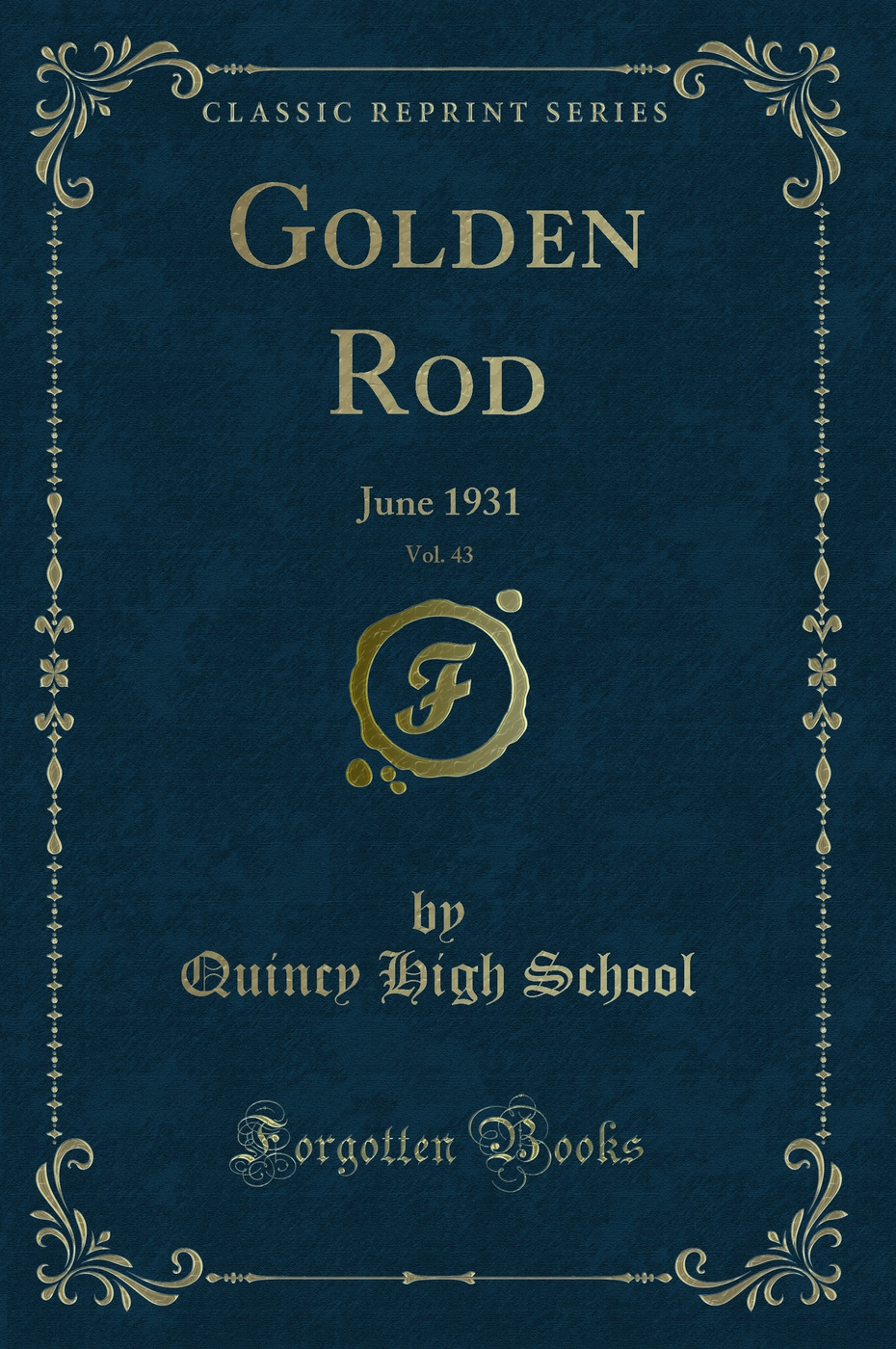 Golden Rod, Vol. 43: June 1931 (Classic Reprint)
