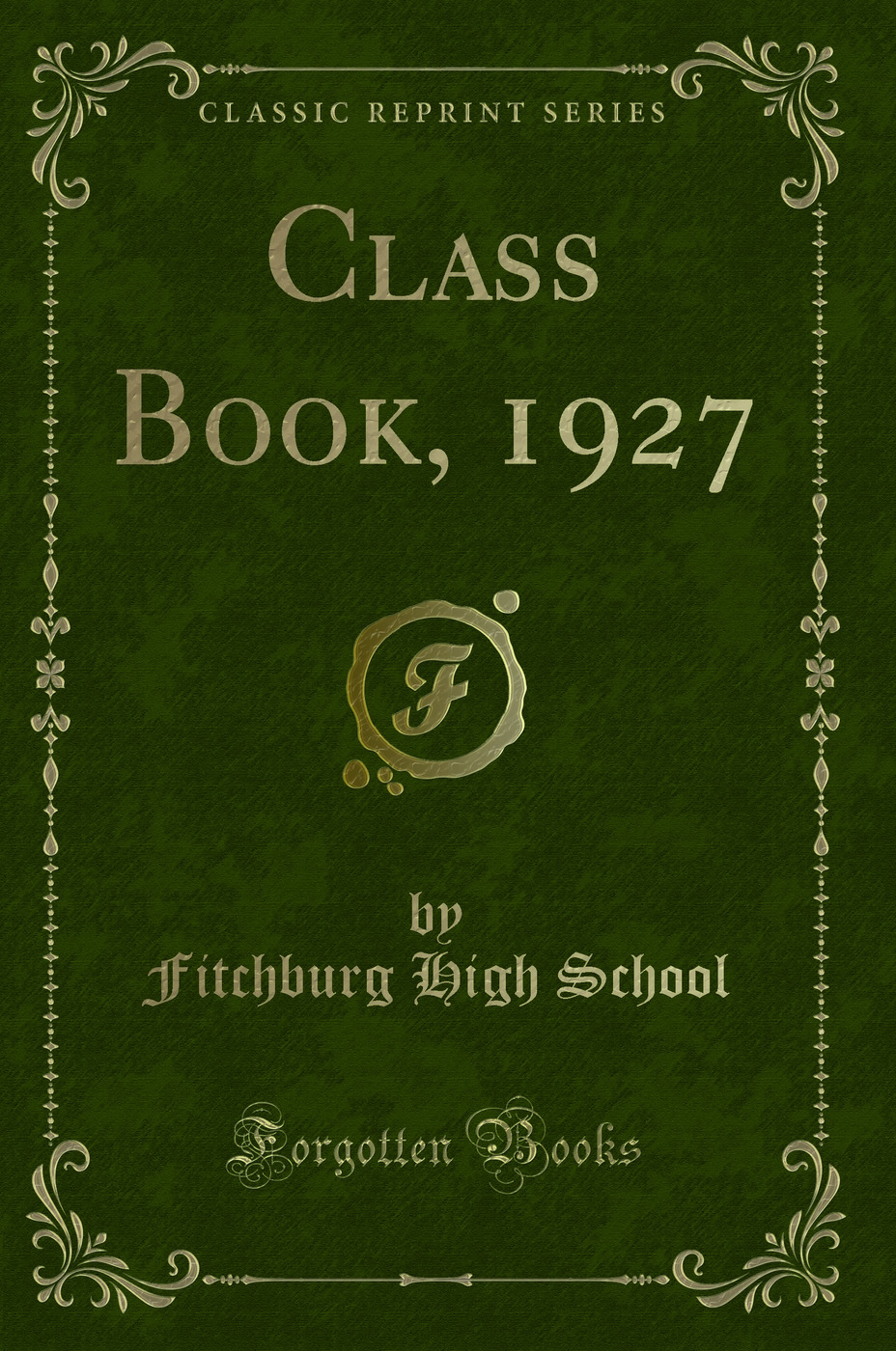 Class Book, 1927 (Classic Reprint)