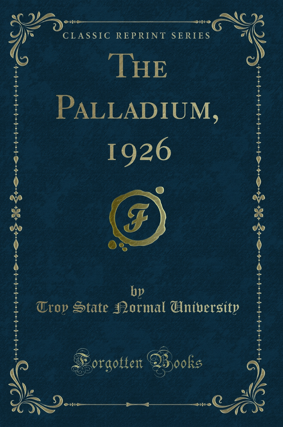 The Palladium, 1926 (Classic Reprint)