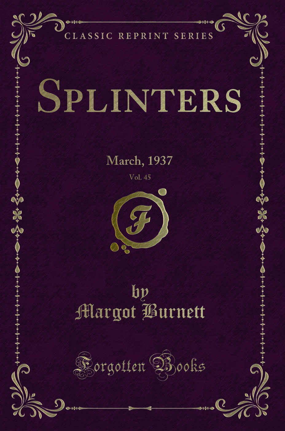 Splinters, Vol. 45: March, 1937 (Classic Reprint)