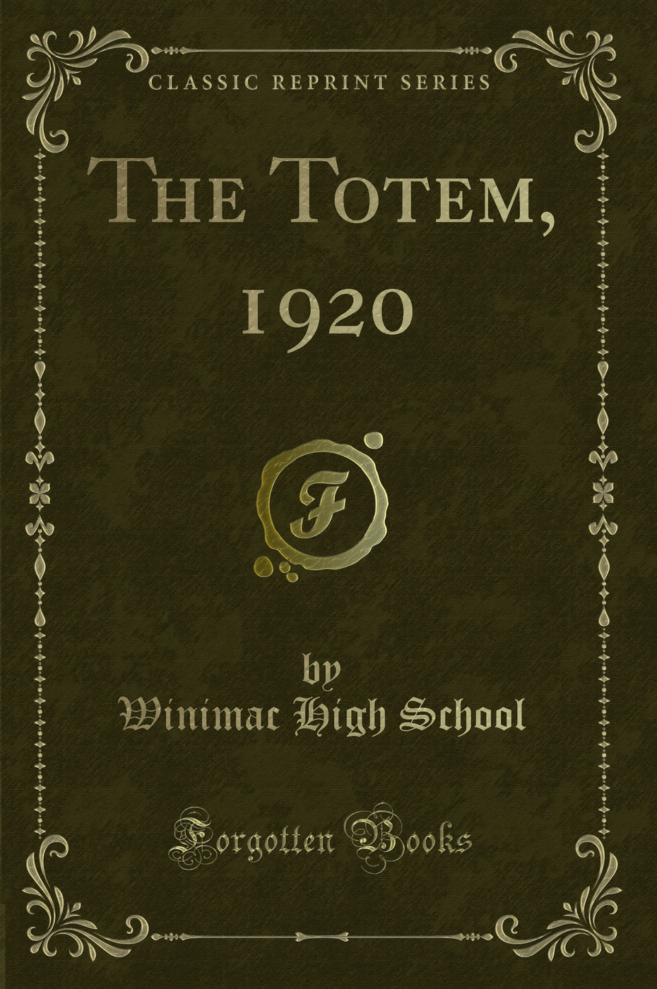 The Totem, 1920 (Classic Reprint)