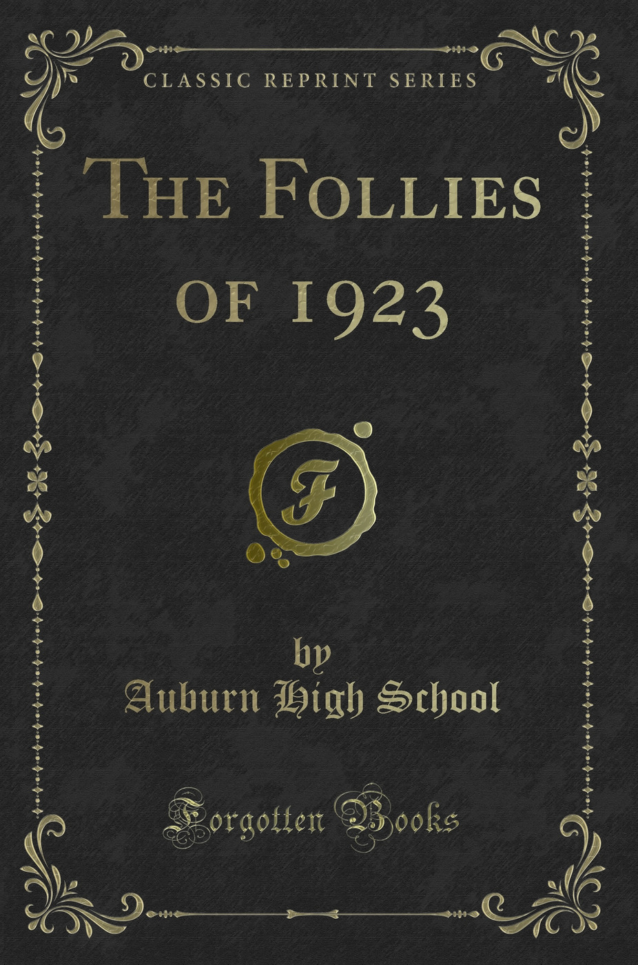 The Follies of 1923 (Classic Reprint)