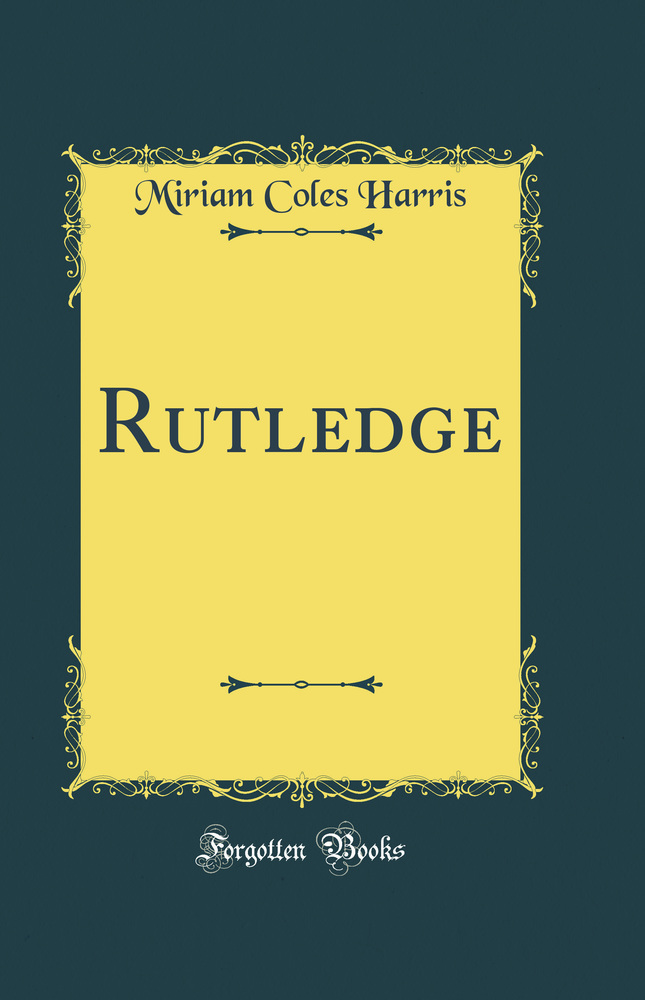 Rutledge (Classic Reprint)