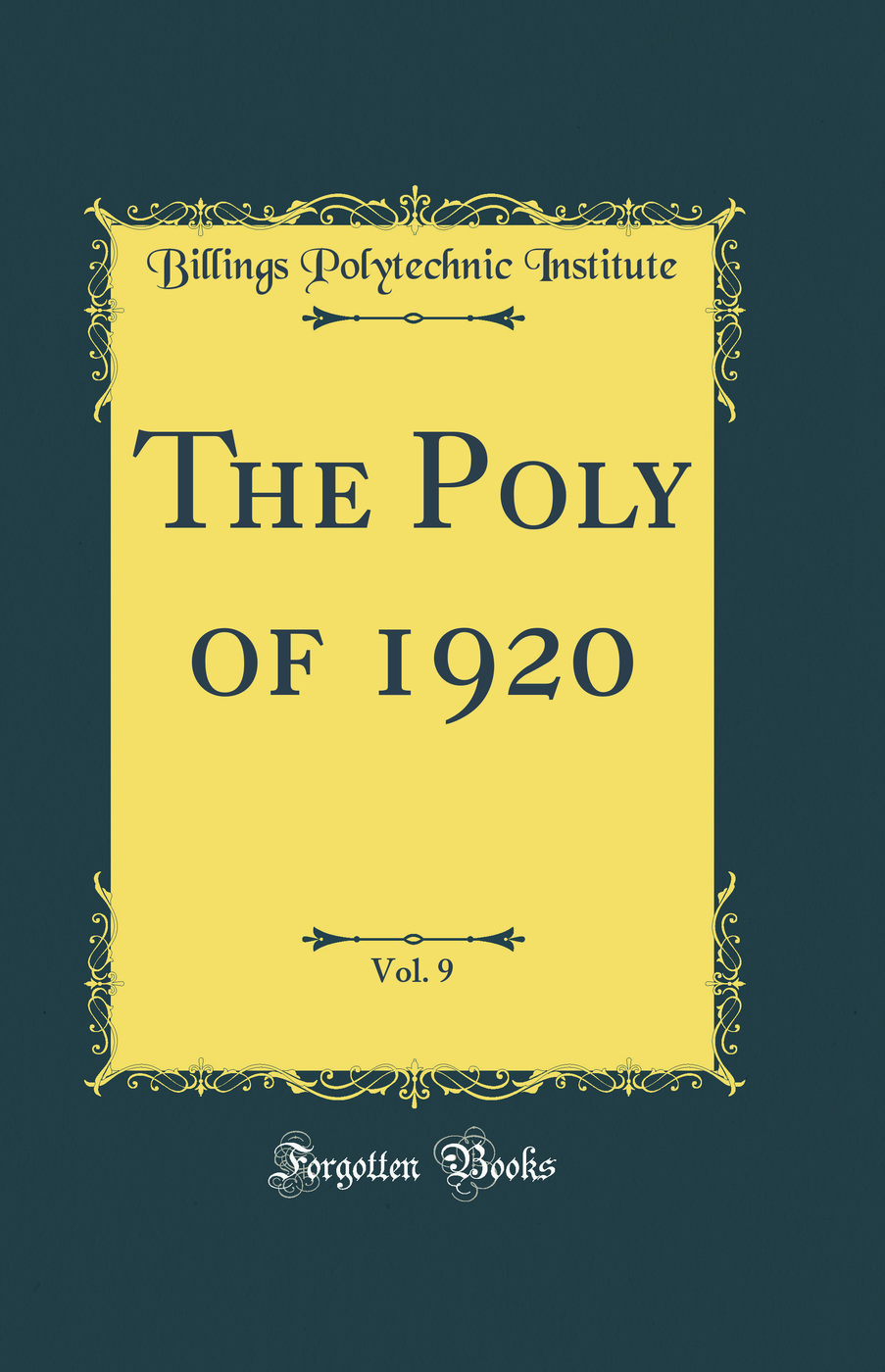 The Poly of 1920, Vol. 9 (Classic Reprint)
