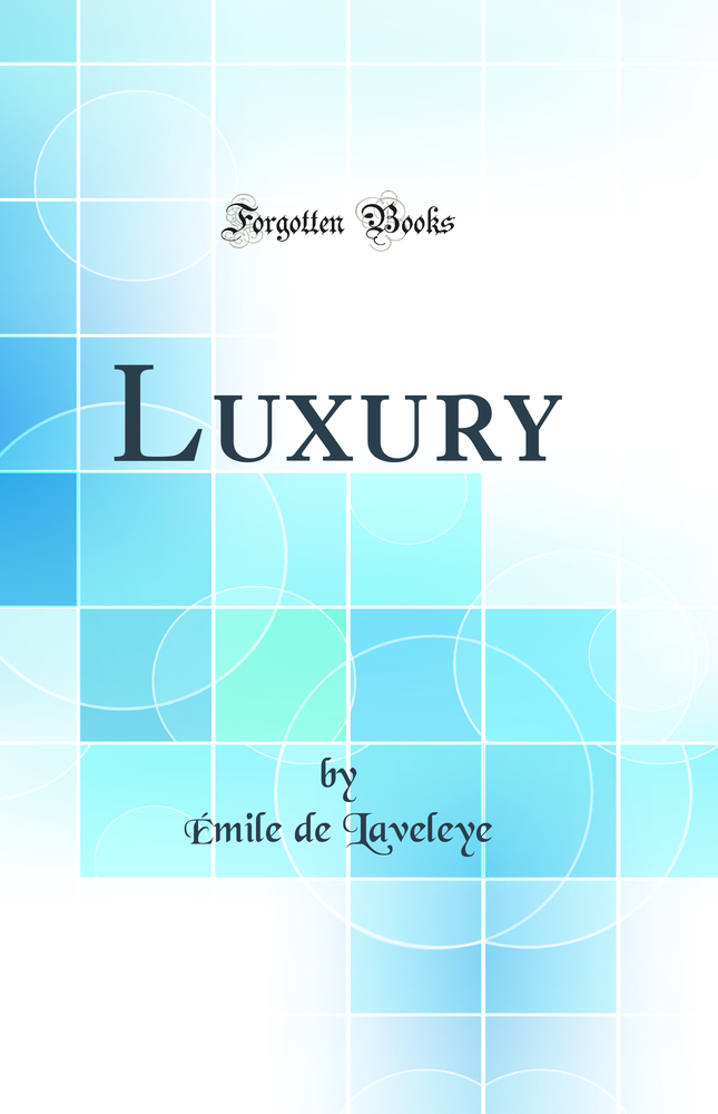 Luxury (Classic Reprint)