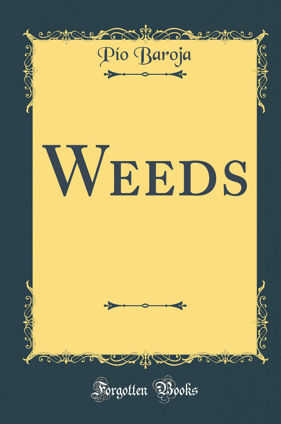 Weeds (Classic Reprint)