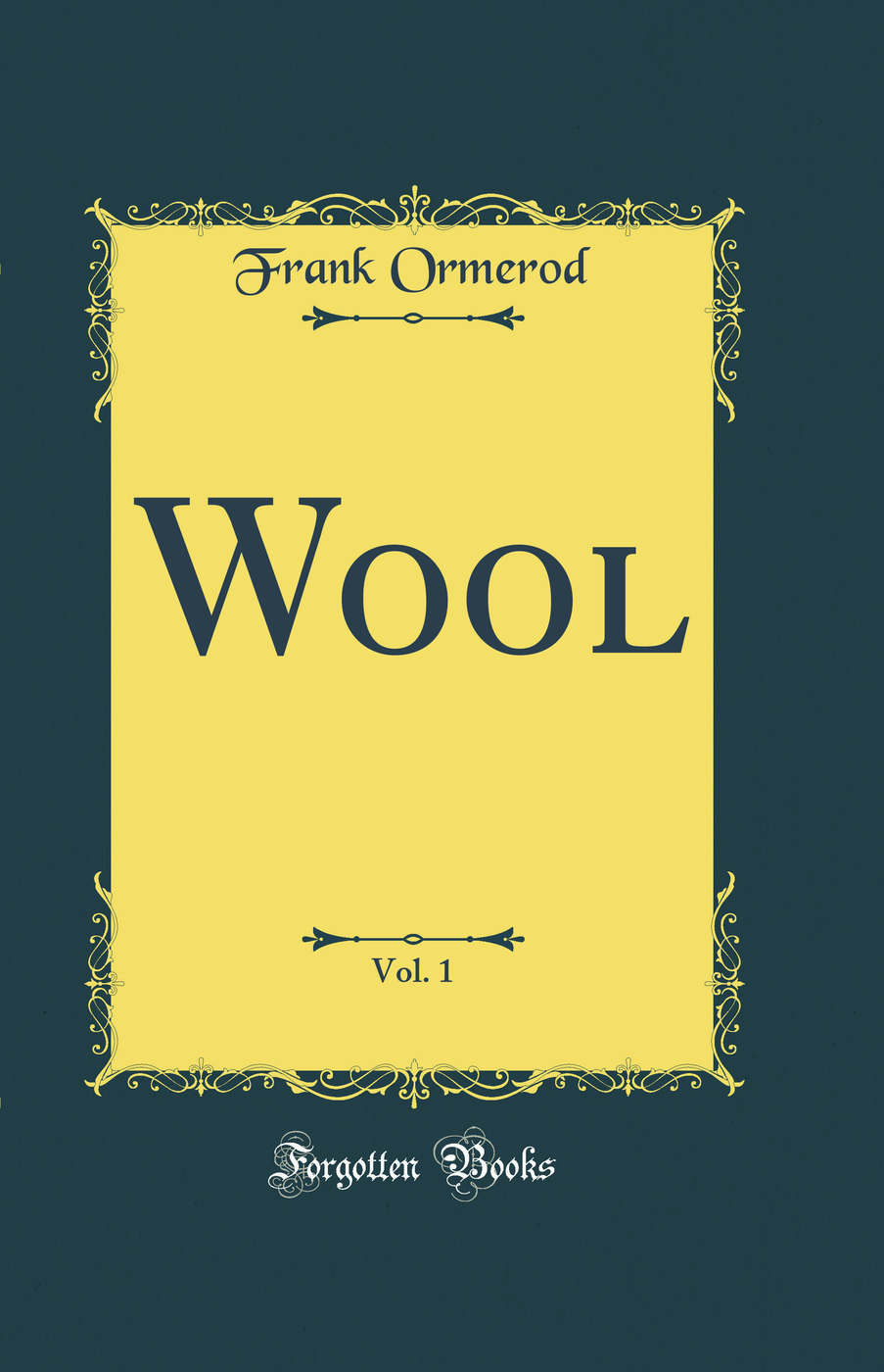 Wool, Vol. 1 (Classic Reprint)