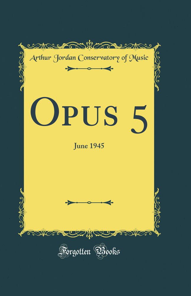 Opus 5: June 1945 (Classic Reprint)