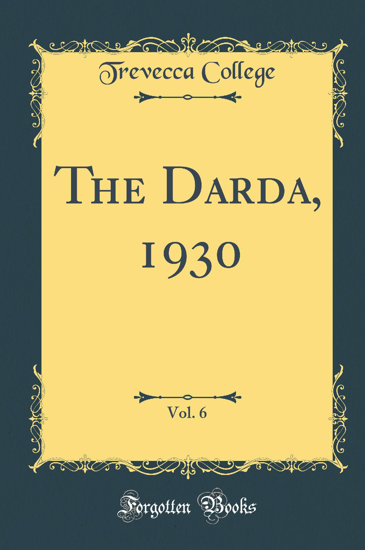 The Darda, 1930, Vol. 6 (Classic Reprint)