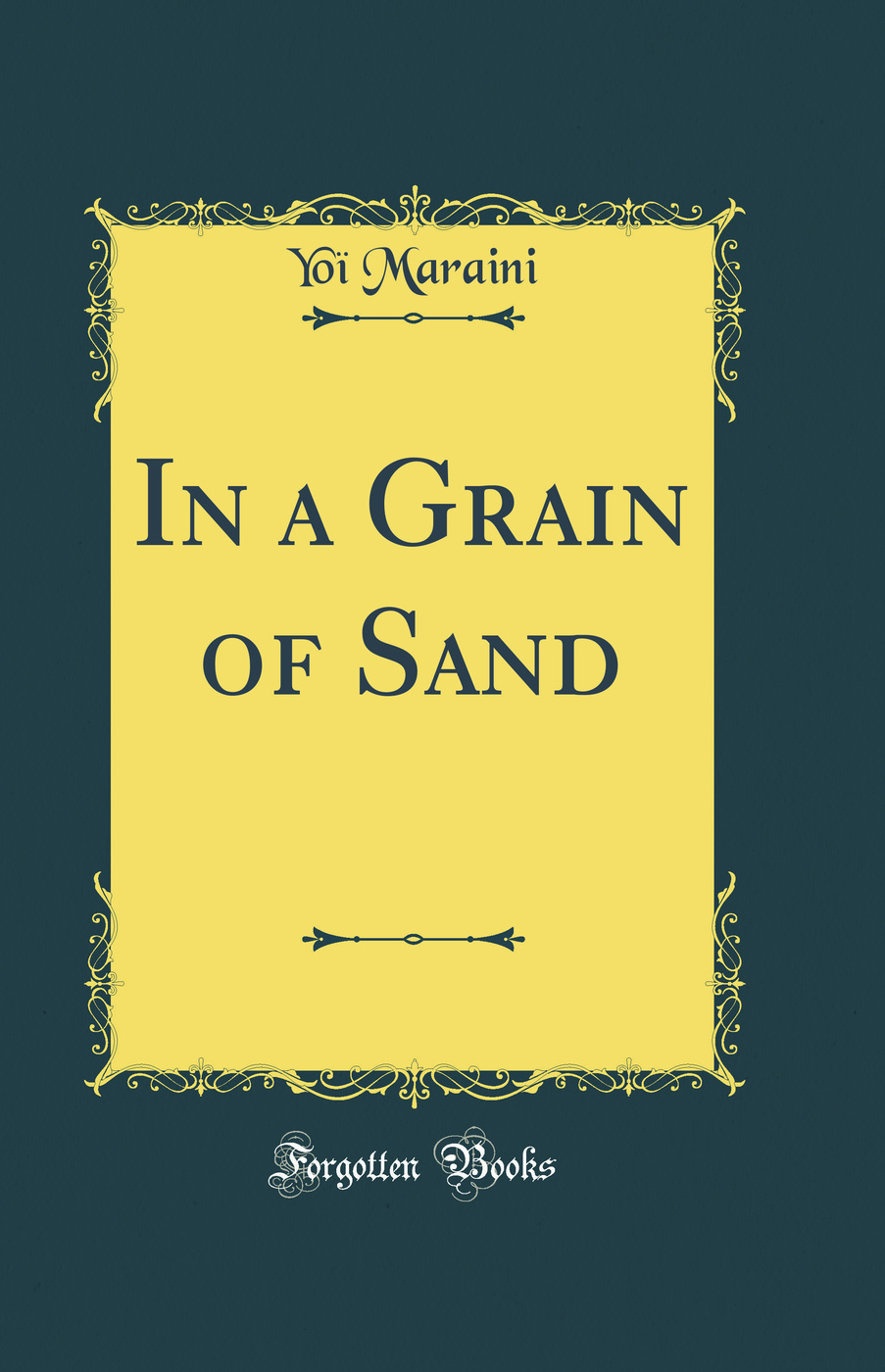In a Grain of Sand (Classic Reprint)