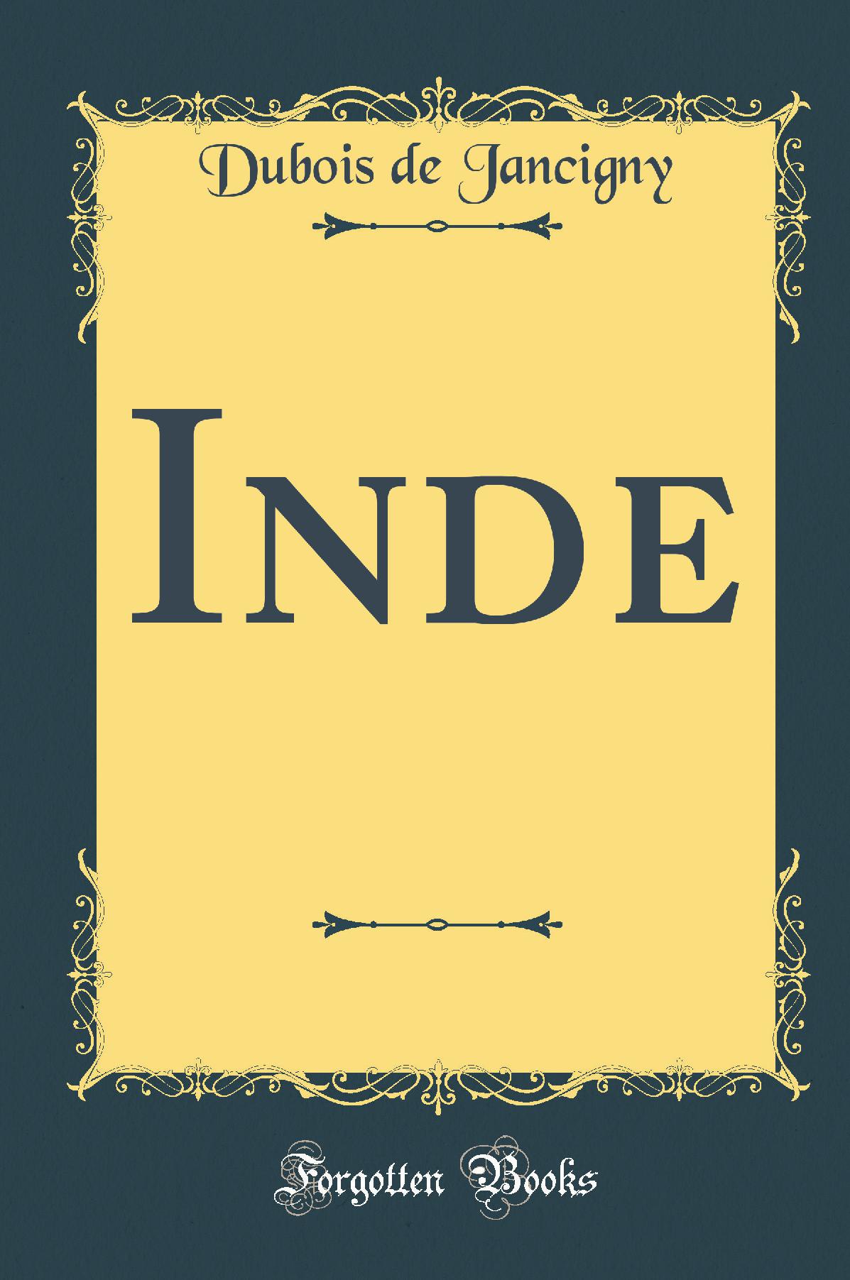Inde (Classic Reprint)